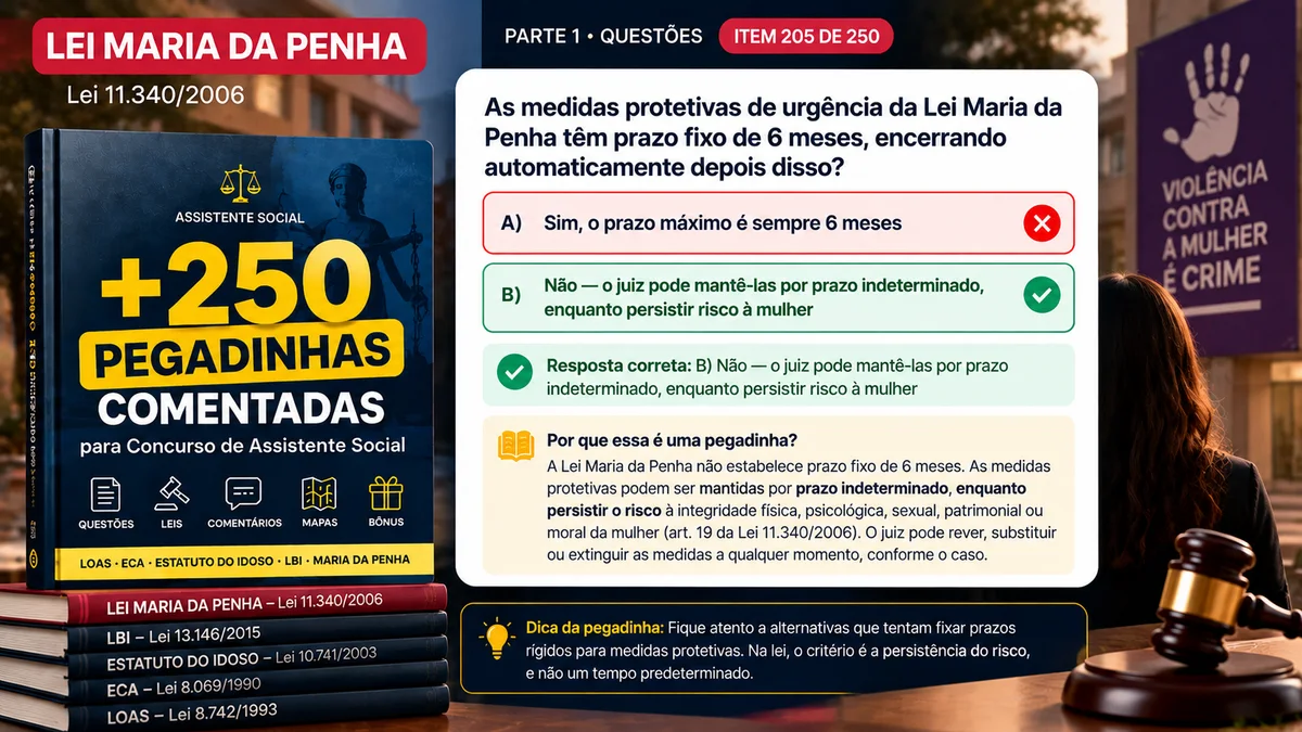 Questão da Lei Maria da Penha sobre o prazo das medidas protetivas